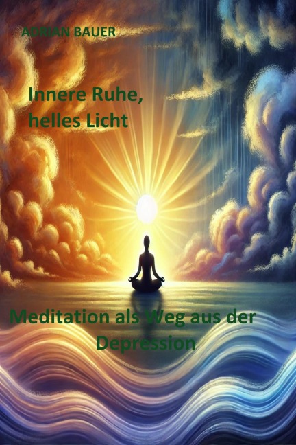 Innere Ruhe, helles Licht - Adrian Bauer