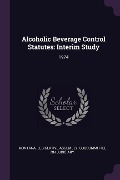 Cover-Bild zum Titel 'Alcoholic Beverage Control Statutes' von ''