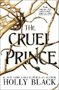 Cover-Bild zum Titel 'The Cruel Prince' von 'Holly Black'