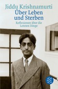 Cover-Bild zum Titel 'Über Leben und Sterben' von 'Jiddu Krishnamurti'
