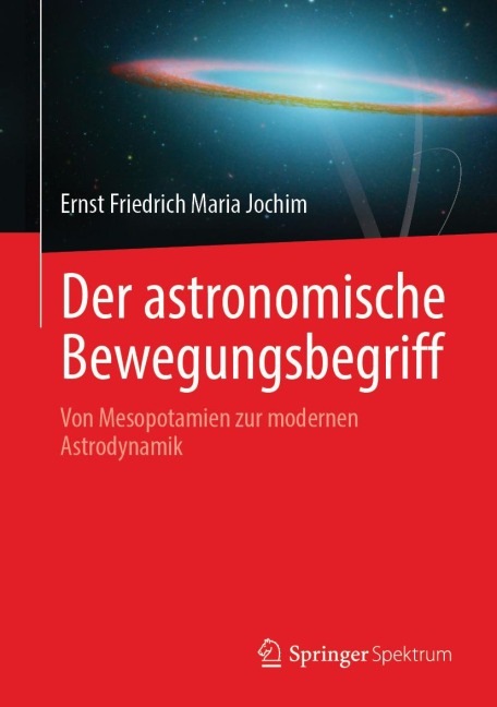 Der astronomische Bewegungsbegriff - Ernst Friedrich Maria Jochim