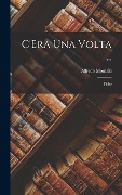 Cover-Bild zum Titel 'C'Era Una Volta ...: Fiabe' von 'Alfredo Montalti'
