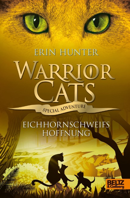 Warrior Cats - Special Adventure. Eichhornschweifs Hoffnung - Erin Hunter