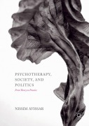 Cover-Bild zum Titel 'Psychotherapy, Society, and Politics' von 'Nissim Avissar'