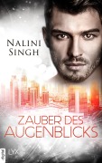Cover-Bild zum Titel 'Zauber des Augenblicks' von 'Nalini Singh'