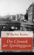 Cover-Bild zum Titel 'Die Chronik der Sperlingsgasse' von 'Wilhelm Raabe'