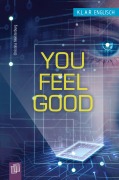 Cover-Bild zum Titel 'You feel good!' von 'Christina Meisterburg'