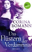 Das Flüstern der Verdammnis - Ein Romantic-Mystery-Roman: Band 6 - Corina Bomann