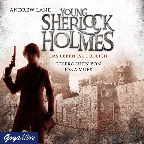 Young Sherlock Holmes. Das Leben ist tödlich [Band 2] - Andrew Lane
