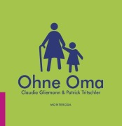 Cover-Bild zum Titel 'Ohne Oma' von 'Claudia Gliemann'