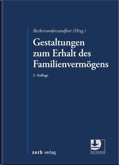 Gestaltungen zum Erhalt des Familienvermögens - 