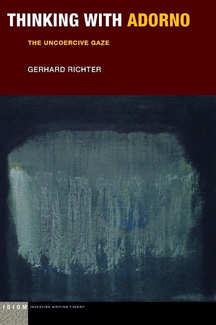 Thinking with Adorno - Gerhard Richter