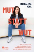 Cover-Bild zum Titel 'Mut statt Wut' von 'Magdalena Rogl'