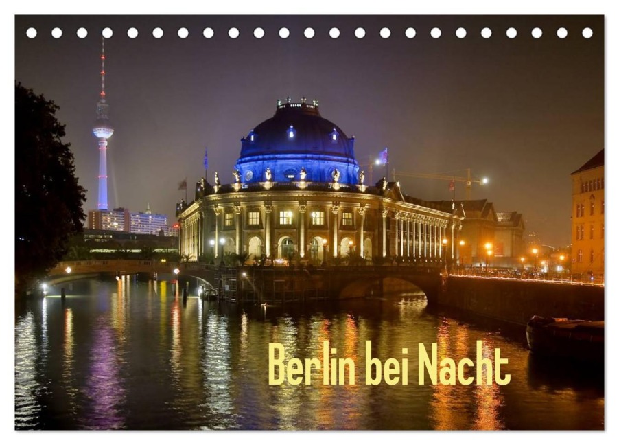 Berlin bei Nacht (Tischkalender 2026 DIN A5 quer), CALVENDO Monatskalender - Steba Steba