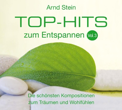 Top-Hits zum Entspannen 3. CD - Arnd Stein