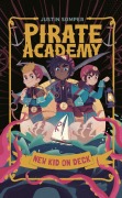 Cover-Bild zum Titel 'Pirate Academy: New Kid on Deck' von 'Justin Somper'