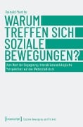 Warum treffen sich soziale Bewegungen? - Rainald Manthe