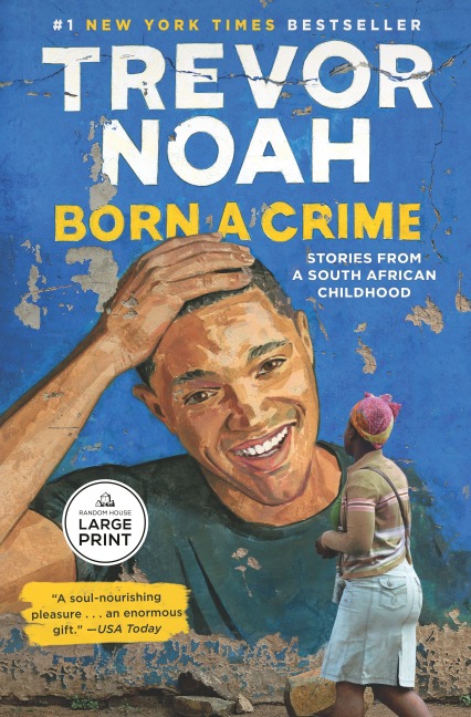 Born a Crime - Trevor Noah