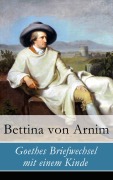 Cover-Bild zum Titel 'Goethes Briefwechsel mit einem Kinde' von 'Bettina Von Arnim'