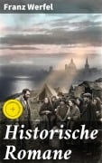 Cover-Bild zum Titel 'Historische Romane' von 'Franz Werfel'