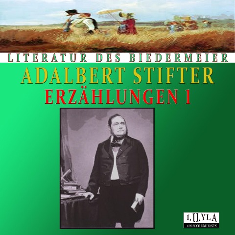 Erzählungen 1 - Adalbert Stifter