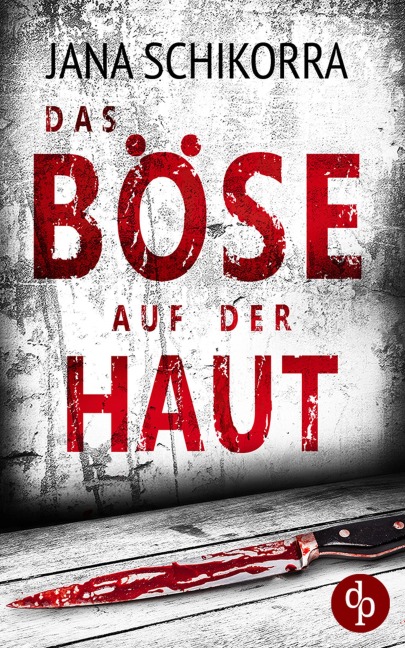 Das Böse auf der Haut - Jana Schikorra