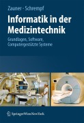 Cover-Bild zum Titel 'Informatik in der Medizintechnik' von 'Andreas Schrempf, Martin Zauner'