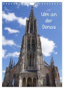 Cover-Bild zum Titel 'Ulm an der Donau (Wandkalender 2027 DIN A4 hoch), CALVENDO Monatskalender' von 'Kattobello'