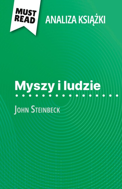 Myszy i ludzie ksi¿¿ka John Steinbeck (Analiza ksi¿¿ki) - Maël Tailler