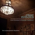 Cover-Bild zum Titel 'Expat Echoes' von 'Cologne Contemporary Jazz Orchestra-Marko Lackner'