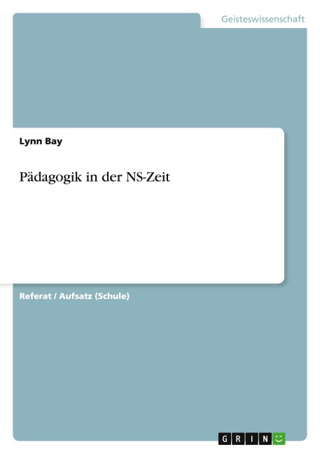 Pädagogik in der NS-Zeit - Lynn Bay