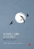 Cover-Bild zum Titel 'Schaut hin und seht' von 'Ehrw. Myokyo-ni Irmgard Schlögl'