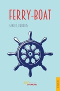 Cover-Bild zum Titel 'Ferry-boat' von 'Ginette Dubouis'