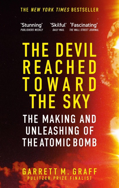 The Devil Reached Toward the Sky - Garrett M. Graff
