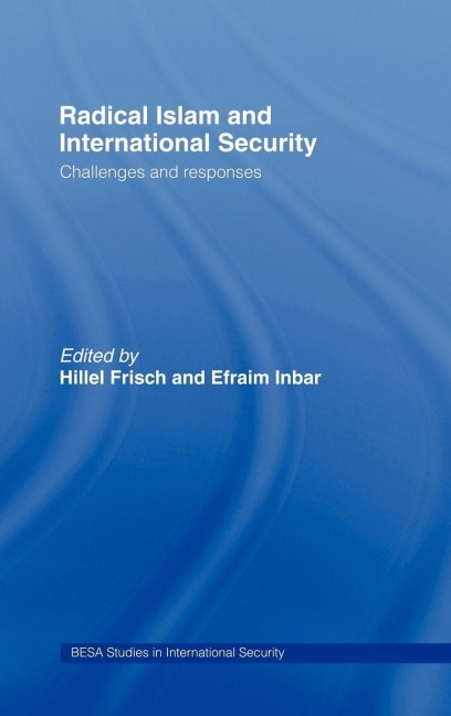 Radical Islam and International Security - 