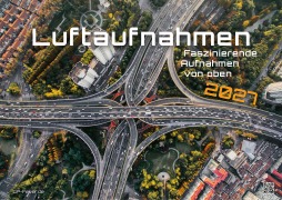 Cover-Bild zum Titel 'Luftaufnahmen - faszinierende Aufnahmen von oben - ABOVE - 2027 - Kalender DIN A3' von ''