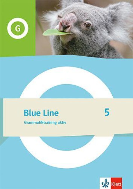Blue Line 5. Grammatiktraining aktiv Klasse 9 - 
