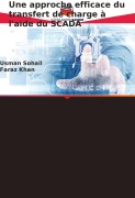 Cover-Bild zum Titel 'Une approche efficace du transfert de charge à l'aide du SCADA' von 'Usman Sohail, Faraz Khan'