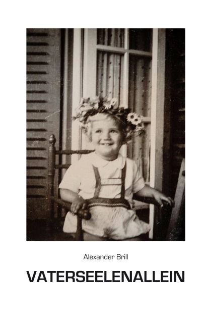 Vaterseelenallein - Alexander Brill