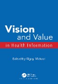 Cover-Bild zum Titel 'Vision and Value in Health Information' von 'Rigby Michael'