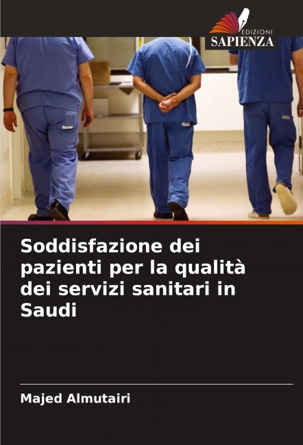 Soddisfazione dei pazienti per la qualità dei servizi sanitari in Saudi - Majed Almutairi