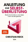 Cover-Bild zum Titel 'Anleitung zur Selbstüberlistung' von 'Christian Rieck'