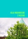 Cover-Bild zum Titel '2 Kleine' von 'Ella Marouche'