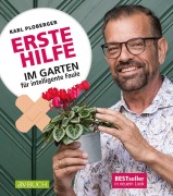 Cover-Bild zum Titel 'Erste Hilfe im Garten für intelligente Faule' von 'Karl Ploberger'