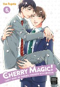 Cover-Bild zum Titel 'Cherry Magic! Thirty Years of Virginity Can Make You a Wizard?! 06' von 'Yuu Toyota'