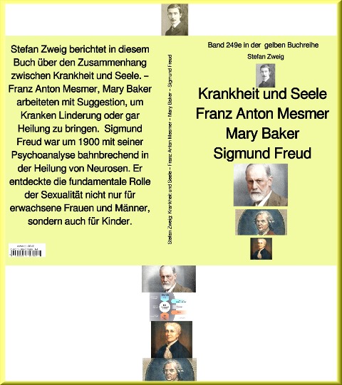 Krankheit und Seele - Franz Anton Mesmer - Mary Baker - Sigmund Freud - Band 249 in der gelben Buchreihe - Stefan Zweig