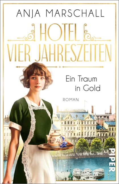 Hotel Vier Jahreszeiten - Ein Traum in Gold - Anja Marschall