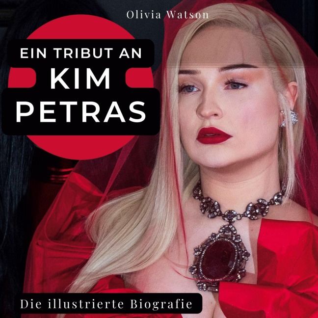 Ein Tribut an <br> Kim Petras - Olivia Watson