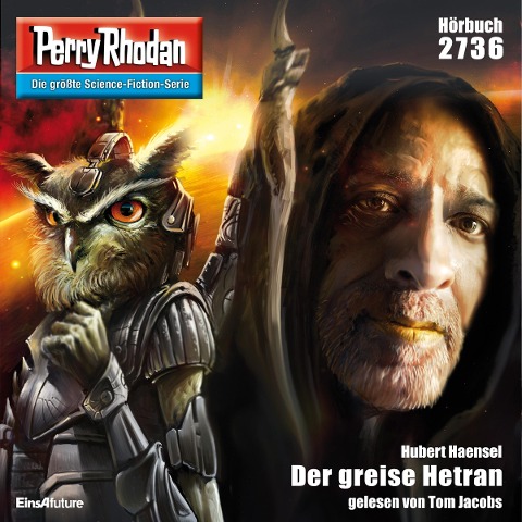 Perry Rhodan 2736: Der greise Hetran - Hubert Haensel