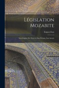 Cover-Bild zum Titel 'Législation Mozabite: Son Origine, Ses Sources, Son Présent, Son Avenir' von 'Ernest Zeys'